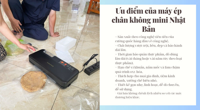 Ưu điểm của máy ép chân không mini Nhật Bản Ưu điểm của máy ép chân không mini Nhật Bản
